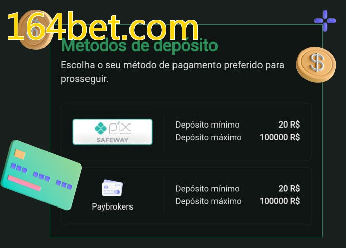 O cassino 164bet.combet oferece uma grande variedade de métodos de pagamento